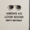 Making 40 Look Good Card