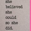 She believed she could card
