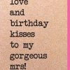 Birthday kisses gorgeous mrs card