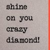 Shine on you crazy diamond card