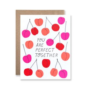 You are perfect together cherries card