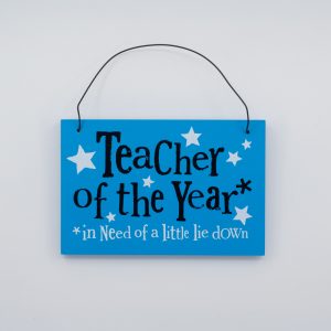 Funny teacher appreciation sign, teacher of the year humor, decorative wooden plaque for teachers, humorous classroom wall decor, The Wraperie educational and humorous signs.