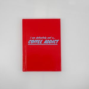 I am definitely not a coffee addict notebook