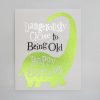 Bright yellow dinosaur-shaped birthday card with playful text reading “Dangerously close to being old, happy birthday,” perfect for milestone celebrations and creating fun, memorable birthday greetings.