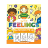 Colorful children's activity book cover focused on feelings, emotions, and expressions for toddlers, encouraging emotional development through coloring pages and engaging illustrations.