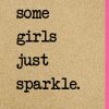 Vibrant pink and gold glitter background with inspiring quote about girls shining and sparkling. Perfect for social media, motivational content, or decoration emphasizing empowerment and positivity.