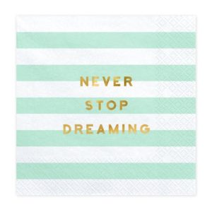 NEVER STOP DREAMING motivational message on a decorative background with pastel green and white stripes, inspiring positivity and perseverance.