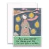 Any Given moment can change your life card