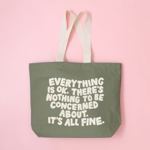 Everything is OK olive green canvas tote bag