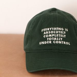 Everything is under control green baseball cap